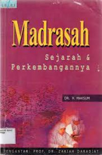 Madrasah : sejarah dan perkembangannya