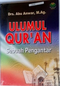 Ulumul qur'an : sebuah pengantar