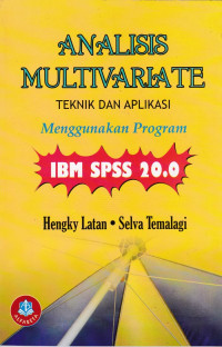 Analisis multivariate teknik dan aplikasi menggunakan program IBM SPSS 20.0