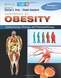 Handbook of obesity volume 1: epidemiology, etiology, and physiopathology