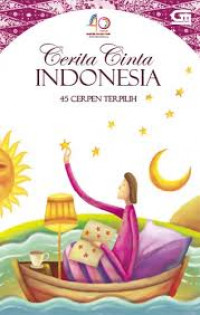 Cerita cinta Indonesia : kumpulan cerita pendek