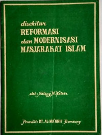 Disekitar reformasi dan modernisasi masyarakat Islam
