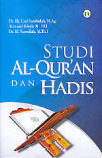 Studi Al-Qur'an dan hadis