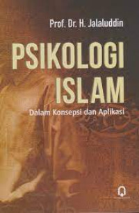 Psikologi Islam : dalam konsepsi dan aplikasi