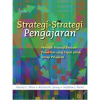 Strategi-strategi pengajaran : memilih strategi berbasis penelitian yang tepat untuk setiap pelajaran