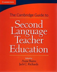 The Cambridge guide to second language teacher education