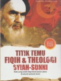 Titik temu fiqih dan theologi Syiah-Sunni