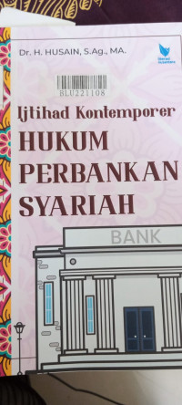 Ijtihad kontemporer hukum perbankan syariah