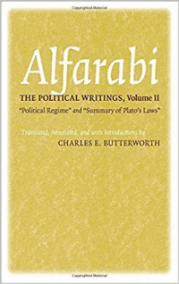 Alfarabi : the political writings. Volume II, 