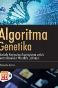 Algoritma genetika : metode komputasi evolusioner menyelesaikan masalah optimasi