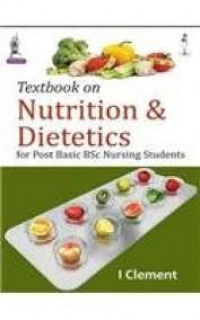 Textbook on nutrition and dietetics for post basic nursing students