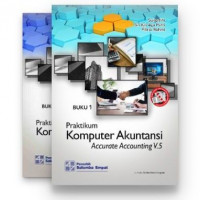 Praktikum komputer akuntansi dengan Accurate Accounting V.5 : buku 1