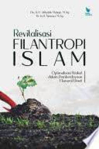 Revitalisasi filantropi Islam : optimalisasi wakaf dalam pemberdayaan ekonomi umat