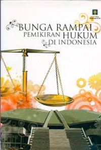 Bunga rampai pemikiran hukum di Indonesia
