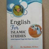 English for islamic studies: untuk perguruan tinggi islam negeri dan swasta
