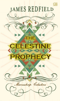 The celestine Prophecy : manuskrip celestine