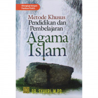 Metode khusus pendidikan dan pembelajaran agama Islam