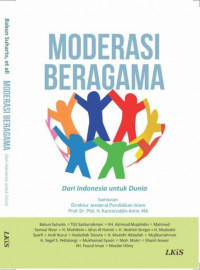 Moderasi beragama : dari Indonesia untuk dunia