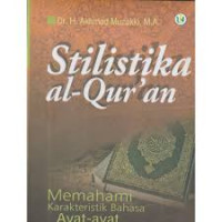 Stilistika Al-Quran: memahami karakteristik bahasa ayat-ayat eskatologi
