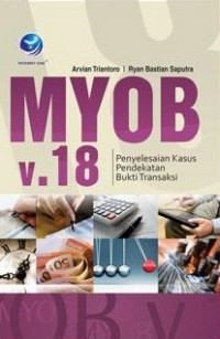 MYOB V. 18 : penyelesaian kasus pendekatan bukti transaksi