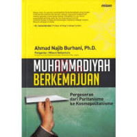 Muhammadiyah berkemajuan: pergeseran dari puritanisme ke kosmopolitanisme