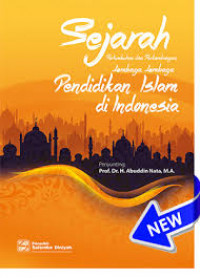 Sejarah pertumbuhan dan perkembangan lembaga-lembaga pendidikan islam di Indonesia