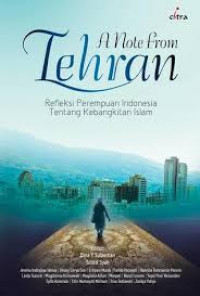 a Note from Tehran: Refleksi perempuan Indonesia tentang kebangkitan islam