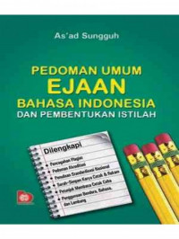 Pedoman umum ejaan bahasa Indonesia dan pembentukan istilah
