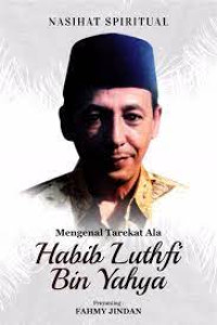 Mengenal Tarekat Ala Habib Lutfi Bin Yahya