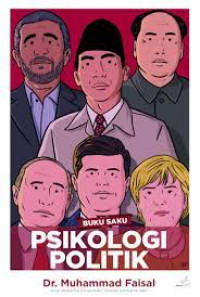 Buku saku : Psikologi politik