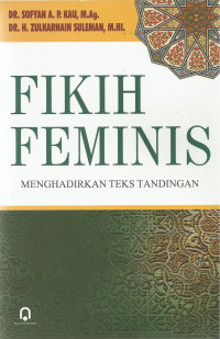 Fikih femenis : menghadirkan teks tandingan