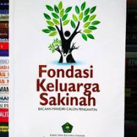 Fondasi keluarga sakinah : bacaan mandiri calon pengantin
