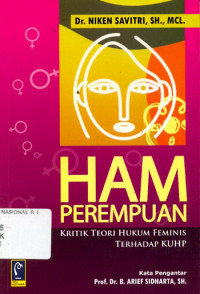 HAM perempuan : kritik teori hukum feminis terhadap KUHP