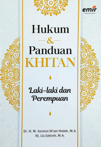 Hukum dan panduan khitan : laki-laki dan perempuan