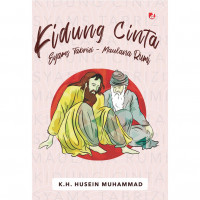 Kidung cinta Syams Tabrizi - Maulana Rumi