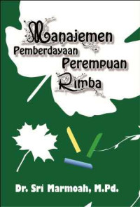 Manajemen pemberdayaan perempuan rimba