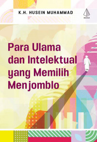 Para ulama dan intelektual yang memilih menjomblo