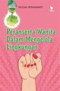 Peranserta wanita dalam mengelola lingkungan