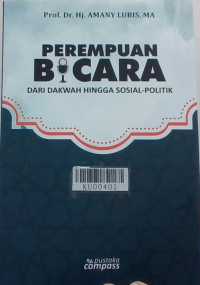 Perempuan bicara : dari dakwah hingga sosial-politik
