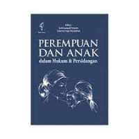 Perempuan dan anak dalam hukum dan persidangan