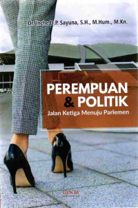 Perempuan & politik : jalan menuju parlemen