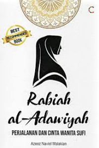 Rabiah Al-adawiyah perjalanan dan cinta wanita sufi
