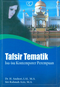 Tafsir tematik : isu-isu kontemporer perempuan