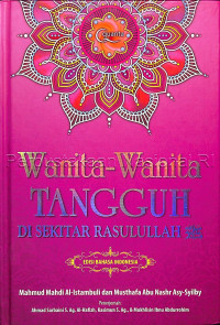 Wanita-wanita tangguh di sekitar rasulullah