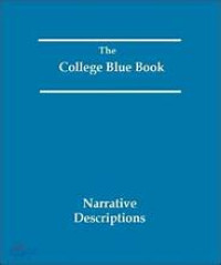 The college blue book :scholarship, fellowships, grants, and loans