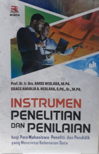 Instrumen penelitian dan penilaian bagi para mahasiswa, peneliti, dan pendidik yang mencintai kebenaran data