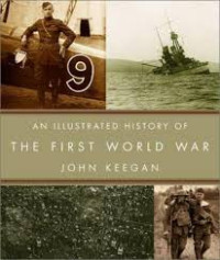 An Illustrated history of the first world war