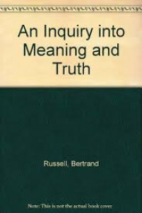 Inquiry into meaning and truth : the William James lectures for 1940 delivered at Harvard University