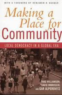 Making a place for making community: local democracy in a global era