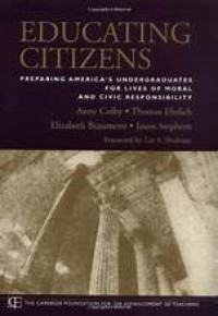 Educating citizens :preparing America's undergraduates for lives of moral and civic responsibility